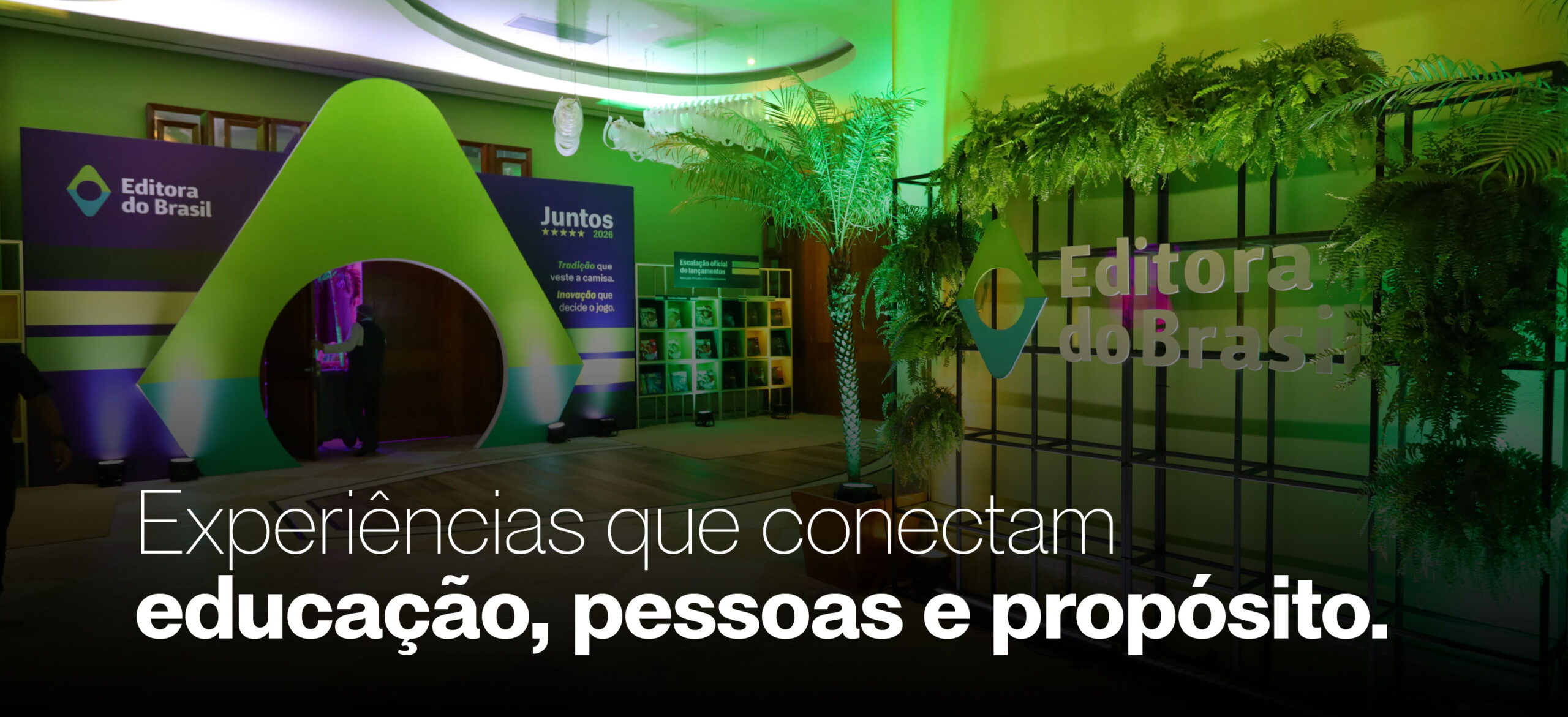 Experiências que conectam educação, pessoas e propósito.